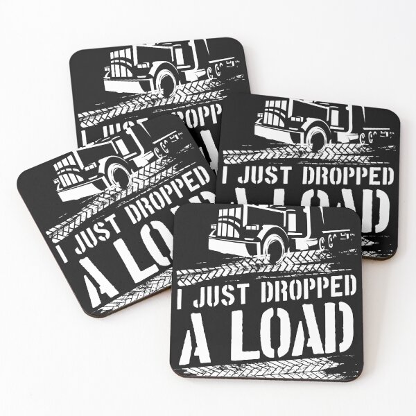 Item preview, Funny Gift design 4 Truck Lorry Drivers Just Dropped A Load graphic designed and sold by Lisbob.