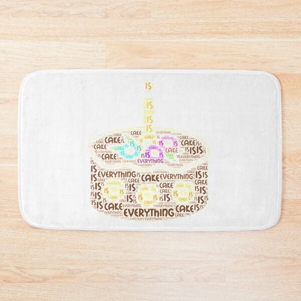 Item preview, Everything Is Cake designed and sold by dadthebubblegut.