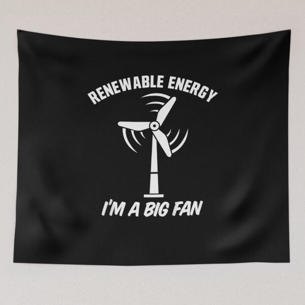 Item preview, Renewable Energy I'm A Big Fan Funny designed and sold by Bethany0079.