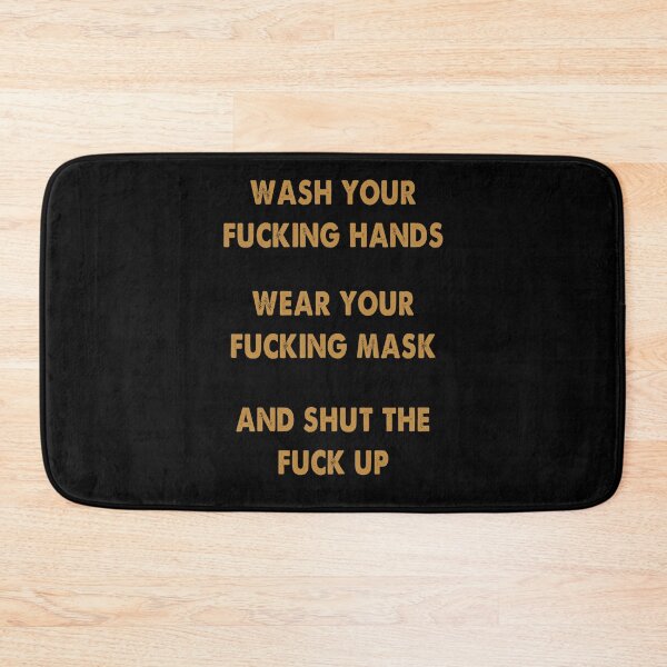 Item preview, Wear The Fucking Mask and Shut The Fuck Up 2020 Quarantine Trendy designed and sold by Kathrine2302.