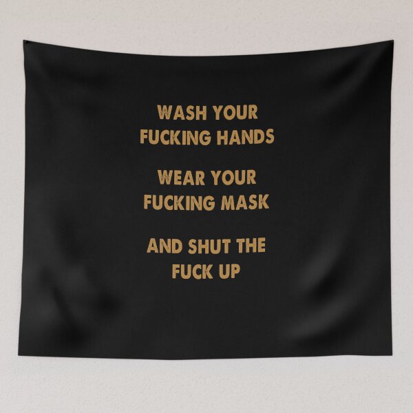 Item preview, Wear The Fucking Mask and Shut The Fuck Up 2020 Quarantine Trendy designed and sold by Kathrine2302.