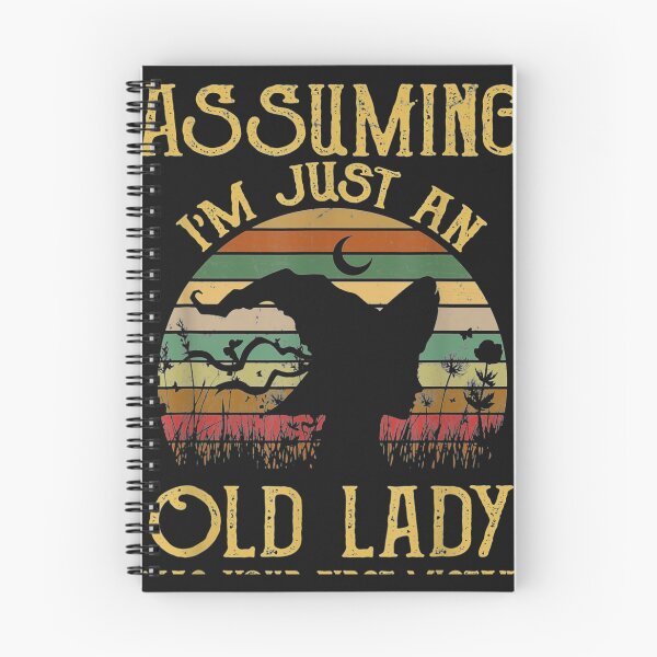 Item preview, Assuming Im Just An Old Lady Was Your First Mistake designed and sold by iBestSellings.