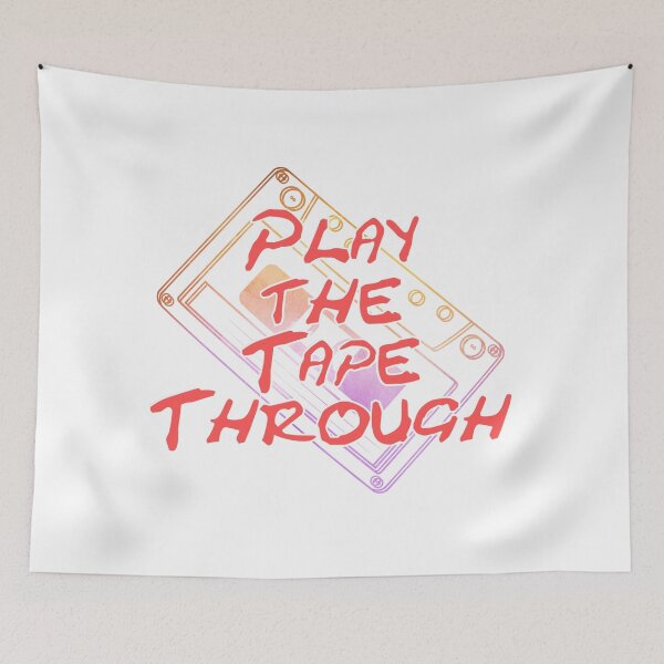 Item preview, Play the Tape Through designed and sold by afternoontees.