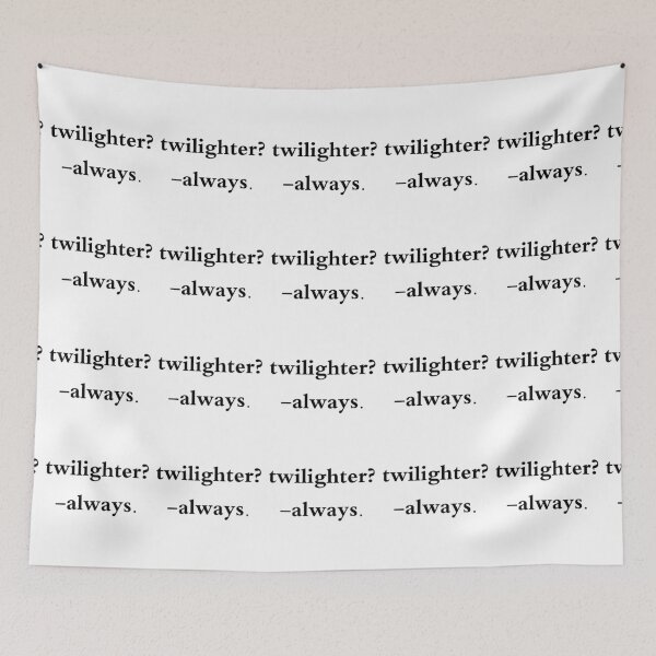 Item preview, Twilighter, Always Black designed and sold by muchhappier.