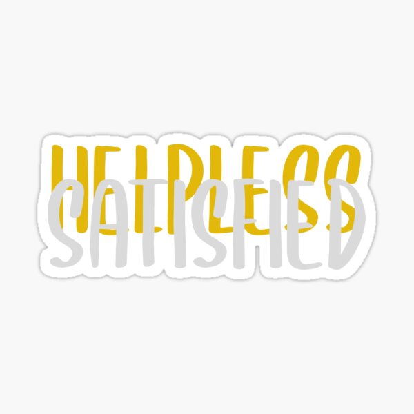 Hamilton Helpless Satisfied Sticker For Sale By Cjcpod Redbubble