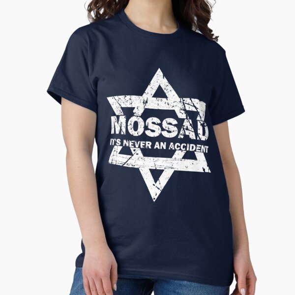 Item preview,  Mossad Israeli Intelligence Special Operations It's Never An Accident  designed and sold by TopTeeShop.