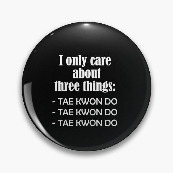 Item preview, I only care about TAE KWON DO designed and sold by Jannis12.