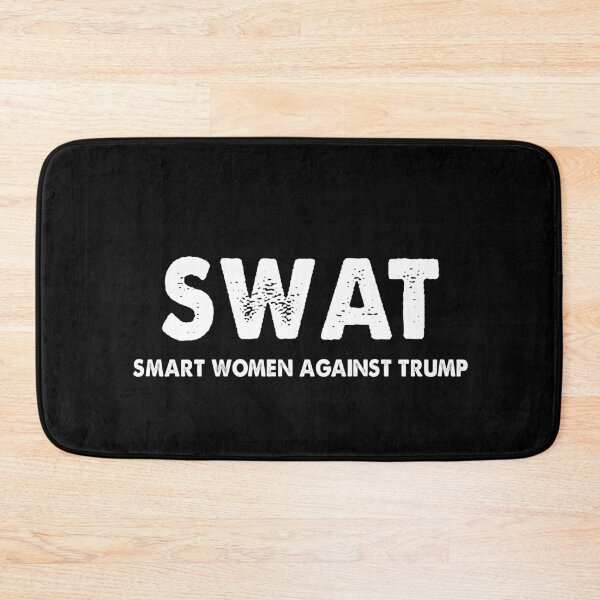 Item preview, Swat Smart Women Against Trump Trendy designed and sold by Kathrine2302.