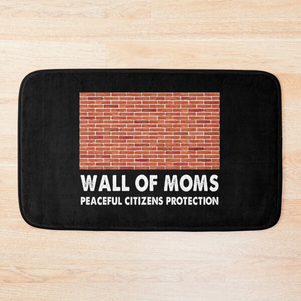 Item preview, Wall Of Moms Peaceful citizens protection designed and sold by Kathrine2302.