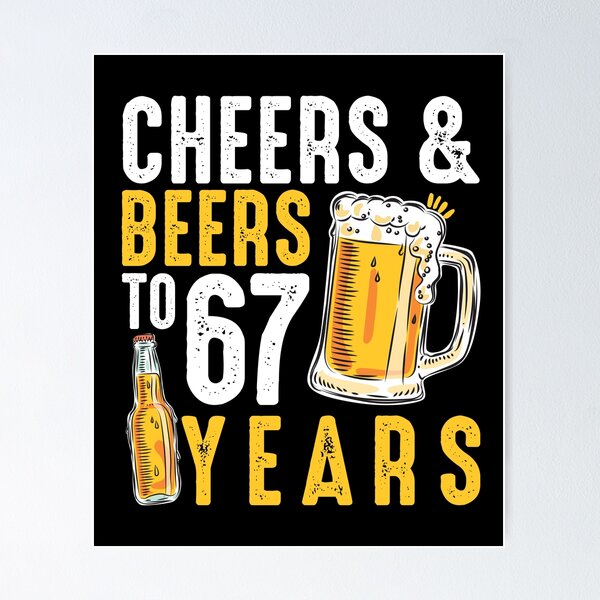 43rd Birthday Gifts Drinking Shirt for Men or Women - Cheers and Beers Art  Print by OrangePieces