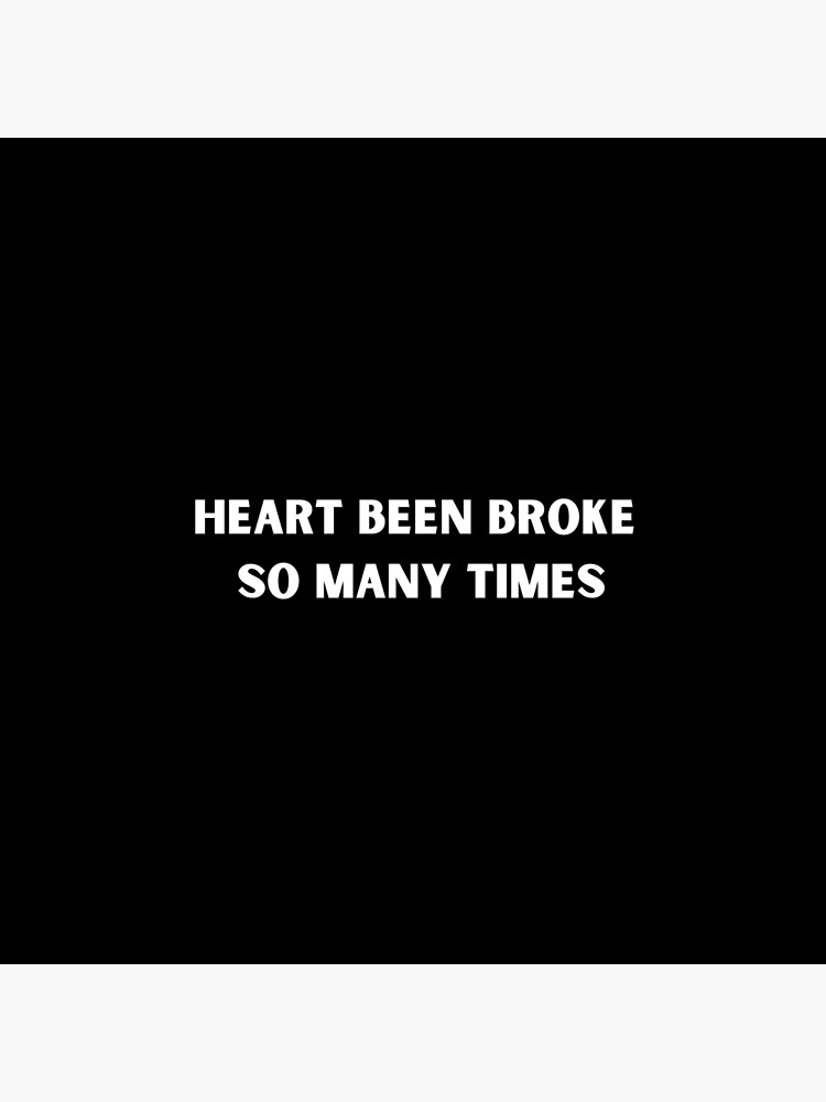 heart been broke so many times meme | Tote Bag