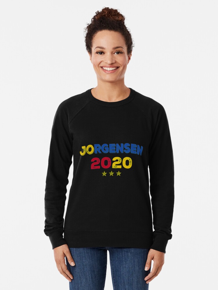 Jo Jorgensen For President 2020 Lightweight Sweatshirt By Lsaz58j6 Redbubble