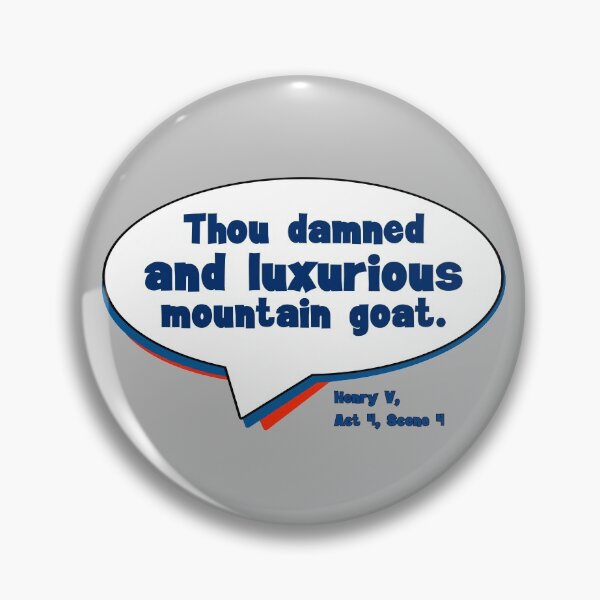 Item preview, Shakespearen Insults: Luxurious Mountain Goat designed and sold by WhatOdds.