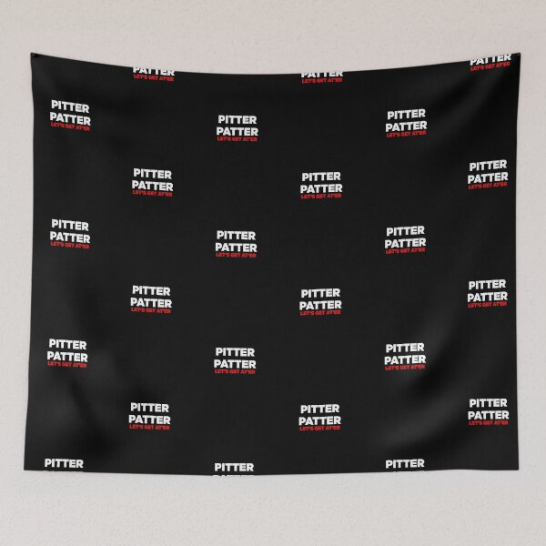 Item preview, Pitter Patter Let's Get At Er Letterkenny designed and sold by X-OTIC.