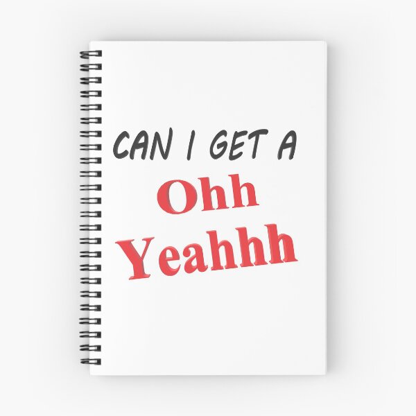Item preview, Can I get a Oh Yeah designed and sold by Georgiodaccache.