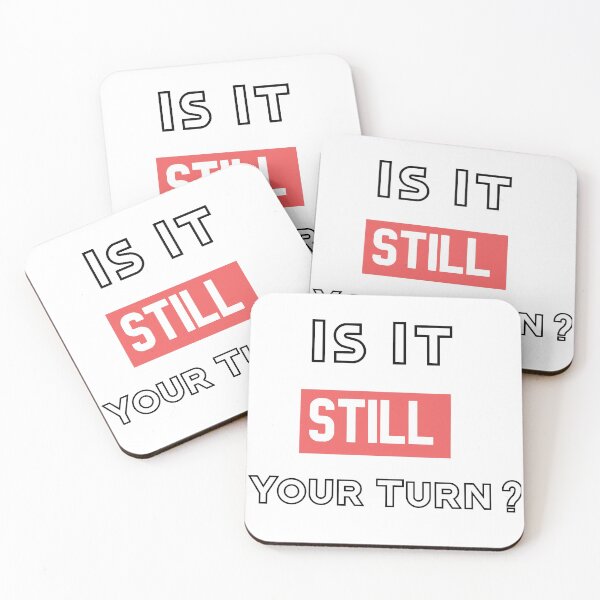 Item preview, Is Still Your Turn? still game designed and sold by The Full Cart.