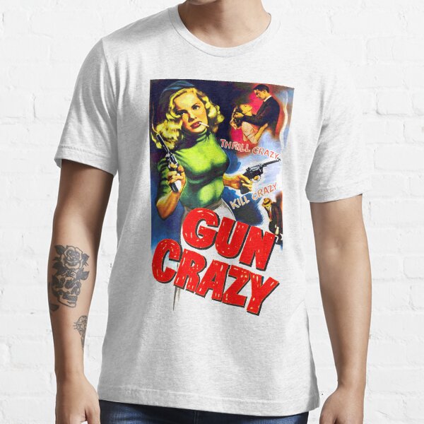 Gun Crazy Essential T-Shirt