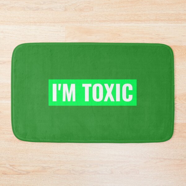 Item preview, I'm toxic designed and sold by alexandrutarcan.