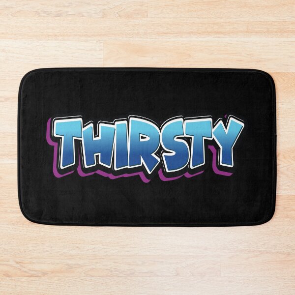 Item preview, Thirsty designed and sold by ProjectX23.