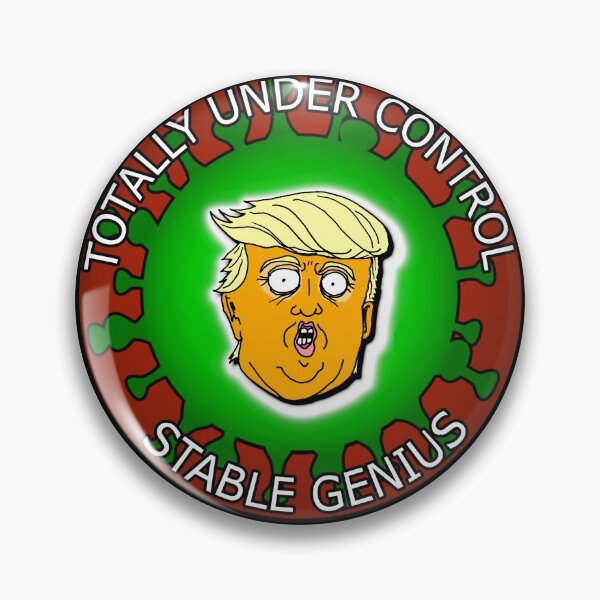 Item preview,  Stable Genius Coronavirus We Have It Completely Under Control designed and sold by AllLeftSides42.