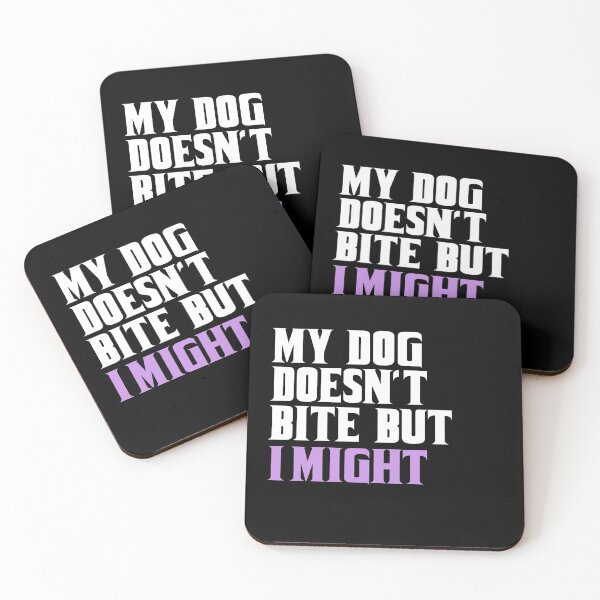 Item preview, My dog doesn't bite but i might funny t-shirt dog lover dog owner mens womens gift present inspiration  designed and sold by Talia  Jones.