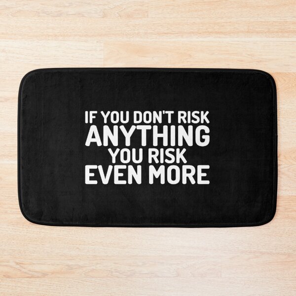 Item preview, If You Don't Risk Anything You Risk Even More designed and sold by greenchimp.