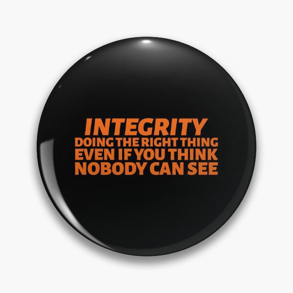 Item preview, Integrity Is Doing The Right Thing Even If You Think Nobody Can See designed and sold by greenchimp.