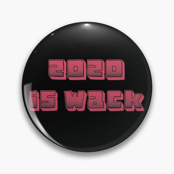 Item preview, 2020 IS WACK designed and sold by cofera.