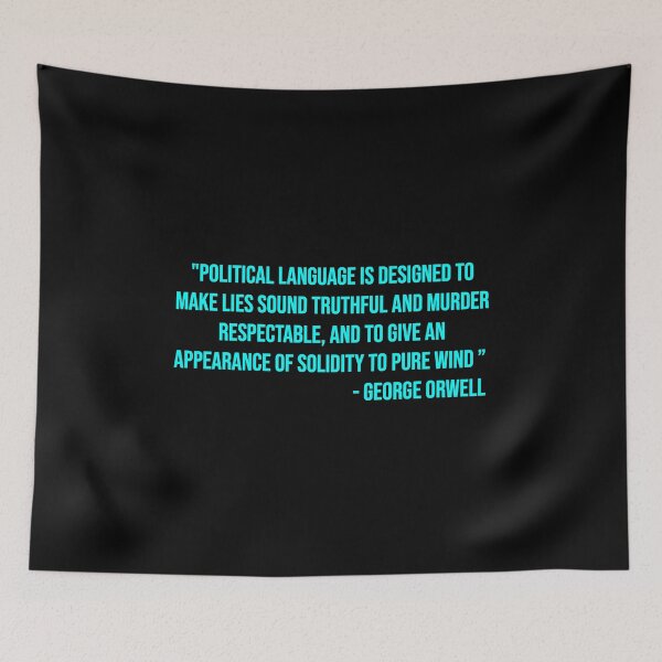 Item preview, George Orwell's quote about politicians designed and sold by WilliamPaterson.