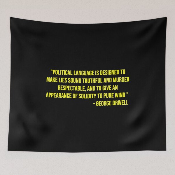 Item preview, George Orwell's quote about politicians designed and sold by WilliamPaterson.