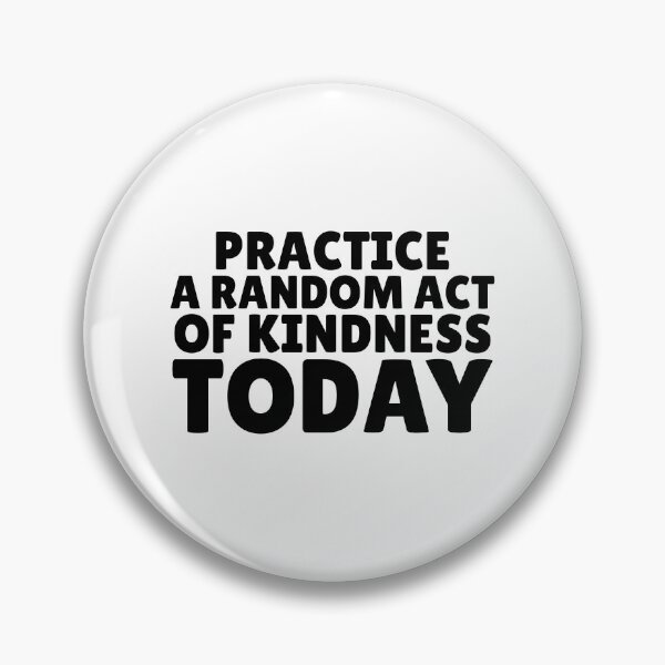 Item preview, Practice a Random Act Of Kindness Today designed and sold by greenchimp.