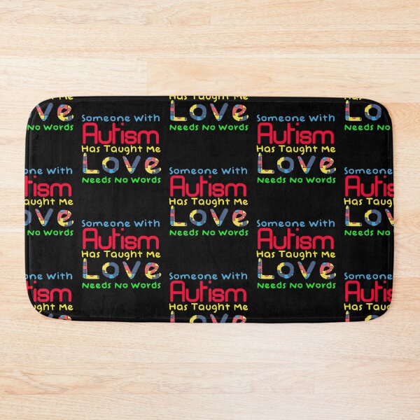 Item preview, Some With Autism Has Taught Me Love Needs No Words Novelty Design designed and sold by Akmloza.