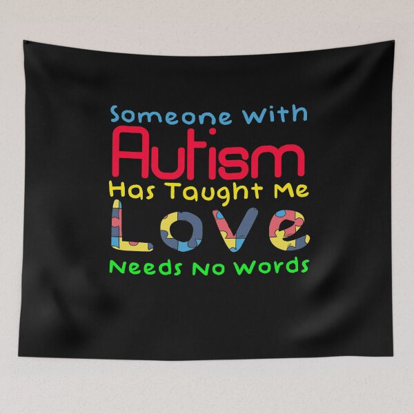 Item preview, Some With Autism Has Taught Me Love Needs No Words Novelty Design designed and sold by Akmloza.