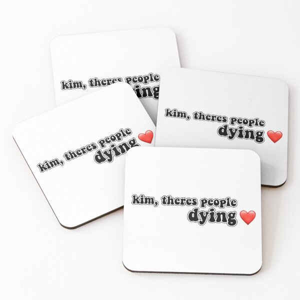 Item preview, kim there's people dying designed and sold by aspolaris17.