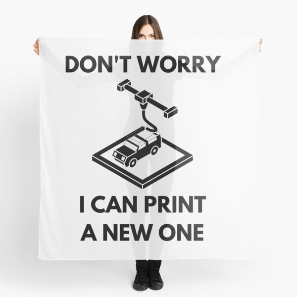 Item preview, Don't Worry, I can print a new one - Funny 3d Printing designed and sold by GeniusEngineer.