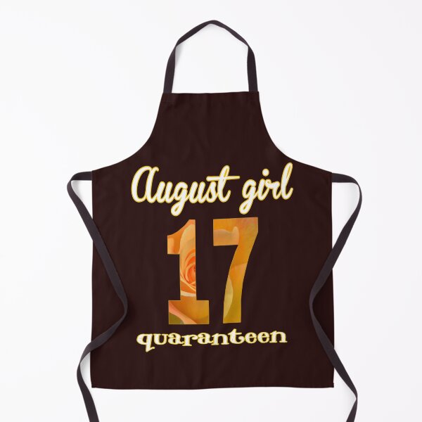 Item preview, August girl 17, quaranteen designed and sold by doctors-apparel.