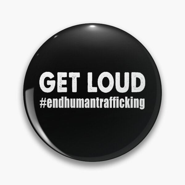 Item preview, Get Loud End Human Trafficking designed and sold by Kathrine2302.