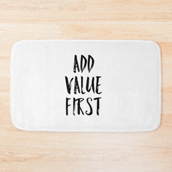 Item preview, Add Value First - Business Motivation   designed and sold by So Witcasm ?.