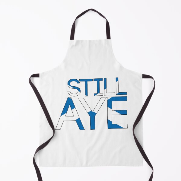 Item preview, STILL AYE, Scottish Independence Saltire Flag Text Slogan designed and sold by MacPean.