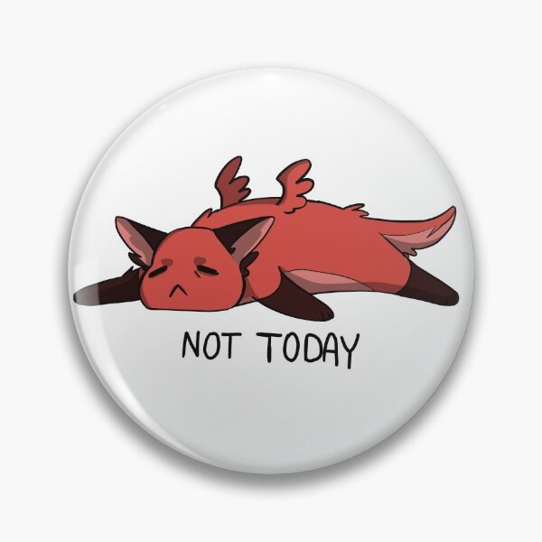 Item preview, Not Today designed and sold by HelloStudios.