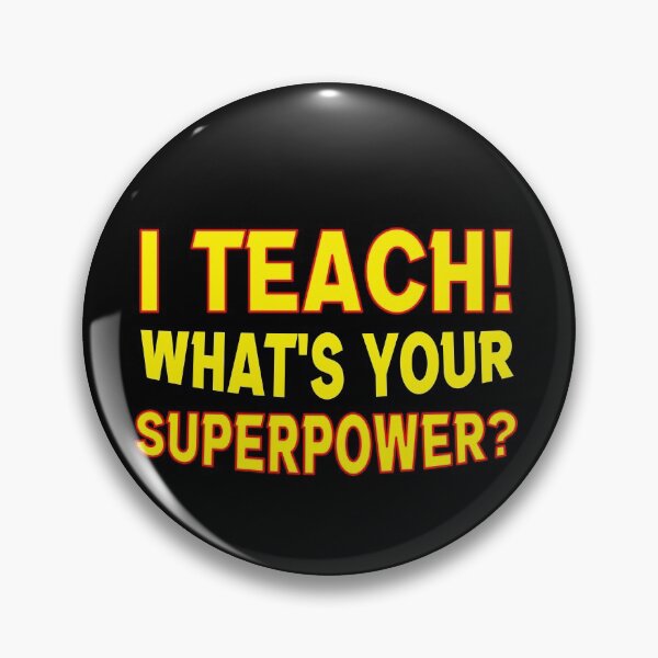 Item preview, I Teach What's Your Superpower? designed and sold by ilizindotcom.