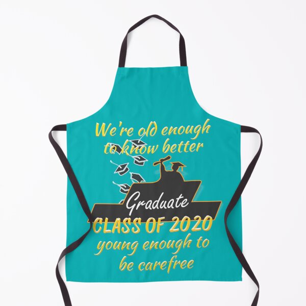 Item preview, Class of 2020 - Old enough to know better, Young enough to be carefree designed and sold by JediJR.