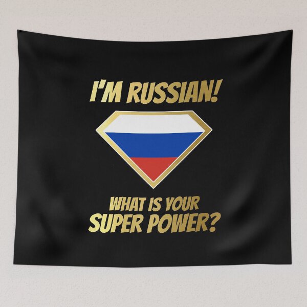 Item preview, I'm RUSSIAN what's your superpower? Golden designed and sold by cofera.