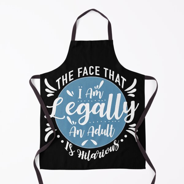 Item preview, I'm Legally An Adult Is Hilarious designed and sold by taby2you.