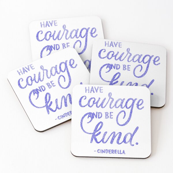 Item preview, Have Courage and be Kind designed and sold by CassieMarie2015.