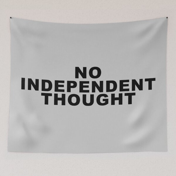 Item preview, No independent thought designed and sold by BigTime.