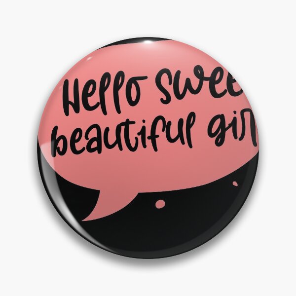 Item preview, Hello Sweet beautiful girl ,Beautiful girlfreind gift designed and sold by Noussairox.