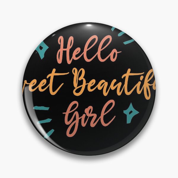 Item preview, Hello Sweet beautiful girl ,Beautiful girlfreind gift designed and sold by Noussairox.