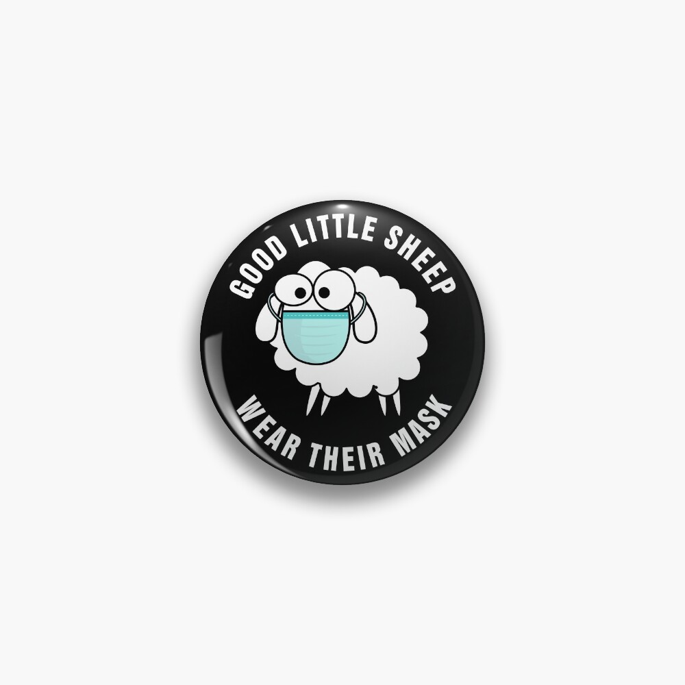 Good Little Sheep Wear Their Mask Pin