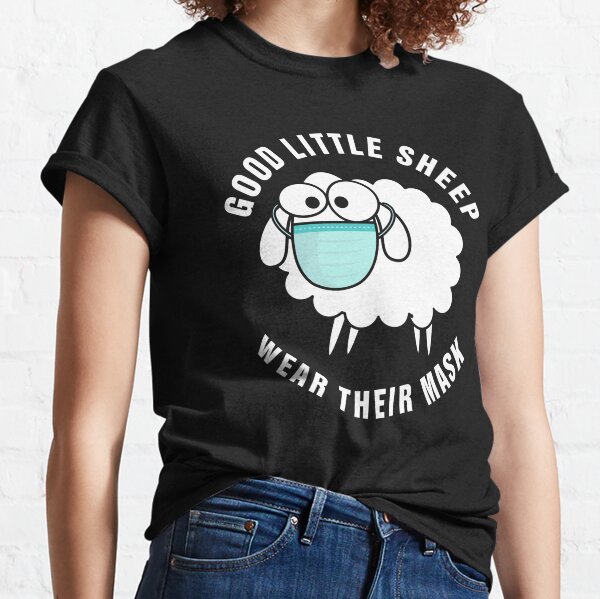 Good Little Sheep Wear Their Mask Classic T-Shirt